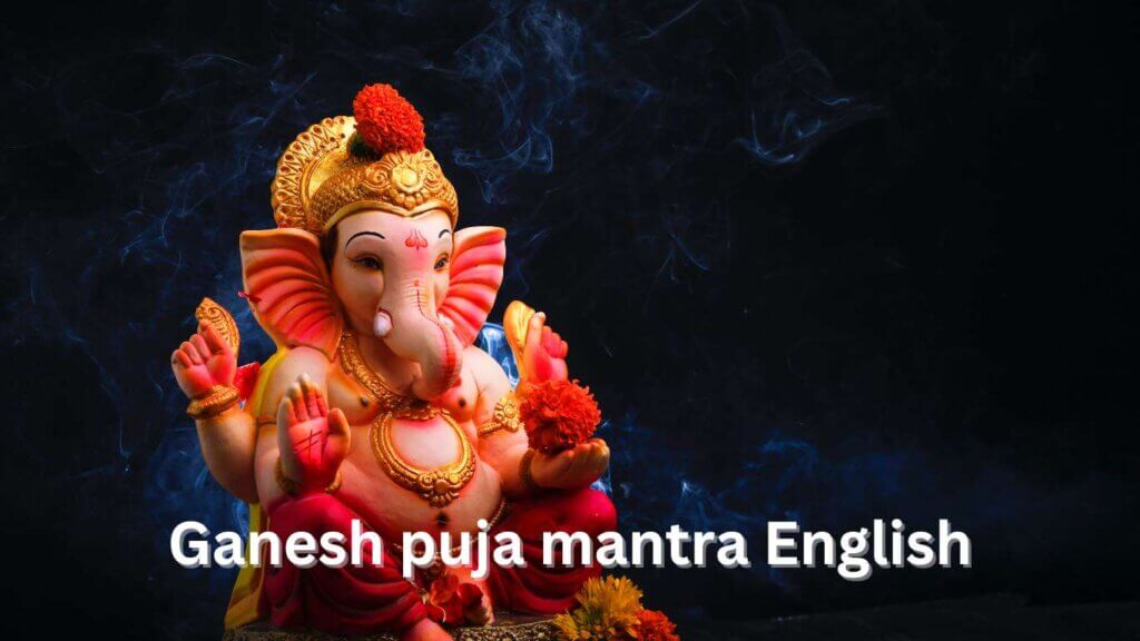 Ganesh Puja Mantra in English 